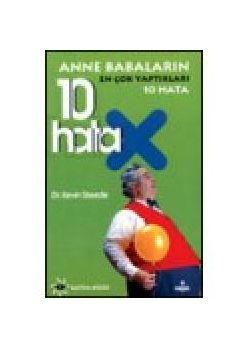Anne Babalarin Yaptiklari 10 Hata