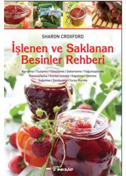 İşlenen ve Saklanan Besinler Rehberi