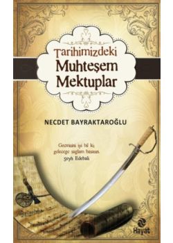 Tarihimizdeki Muhteşem Mektuplar