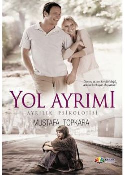 Yol Ayrımı (Ayrılık Psikolojisi)