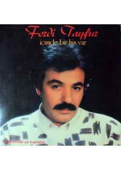 İçimde Bir His Var Ferdi Tayfur