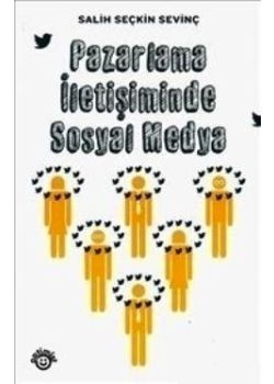 Pazarlama İletişiminde Sosyal Medya