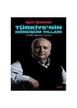 Türkiye'nin Dönüşüm Yılları - Yeniden Öğrenme ZamanıTürkiye'nin Dönüşüm Yılları - Yeniden Öğrenme Zamanı