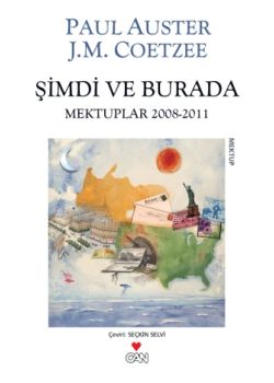 Şimdi Ve Burada - Mektuplar 2008 - 2011