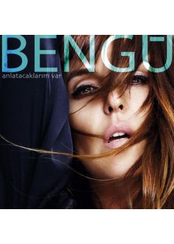 Anlatacaklarım Var  Bengü Yeni CD'si