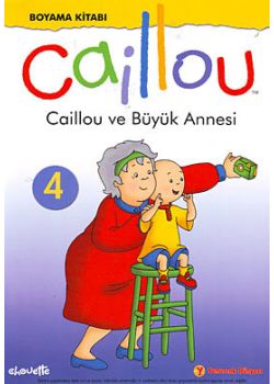 Caillou ve Büyük Annesi  (Boyama Kitabı)