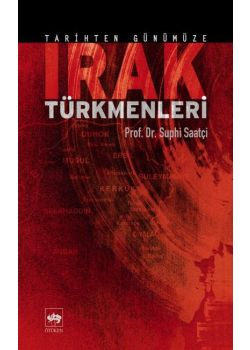 Tarihten Günümüze Irak Türkmenleri