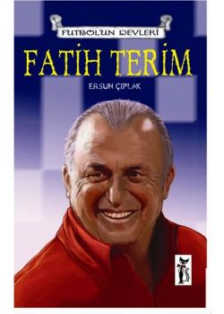 Fatih Terim - Futbolun Devleri