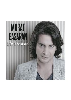 İşte O Sensin  Murat Başaran