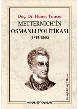 Metternich'in Osmanlı  Politikası  (1815 - 1848)