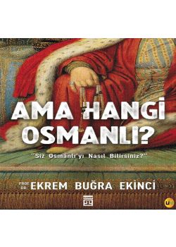 Ama Hangi Osmanlı?