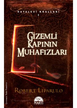 Gizemli Kapının Muhafızları -  Hayalevi Kralları Serisi (3. Kitap)
