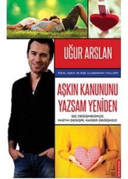 Aşkın Kanununu   Yazsam Yeniden   İdeal Aşka ve Eşe   Ulaşmanın Yolları