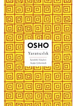 Yaratıcılık - İçindeki Güçleri Açığa Çıkarmak