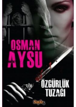 Özgürlük Tuzağı