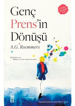 Genç Prens'in Dönüşü  Mutluluğun Yolu, Büyümeye  Cesareti Olanlar İçin Açılır