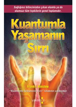 Kuantumla Yaşamanın Sırrı