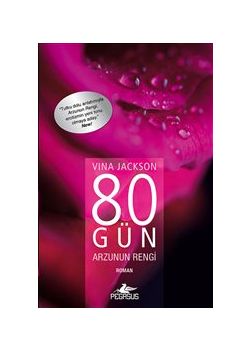 80 Gün  Arzunun Rengi