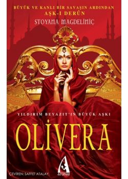 Olivera - Yıldırım Beyazıt'ın Büyük Aşkı