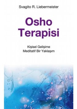 Osho Terapisi - Kişisel Gelişime Meditatif Bir Yaklaşım