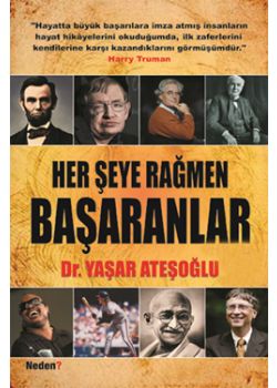 Her Şeye Rağmen Başaranlar (Siz de Başarabilirsiniz)