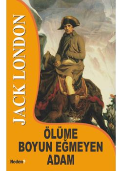 Ölüme Boyun Eğmeyen Adam