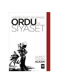 II. Meşrutiyet Devrinde Ordu ve Siyaset