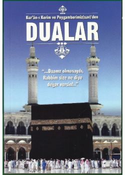 Dualar - Peygamberimizin Okuduğu Dualar
