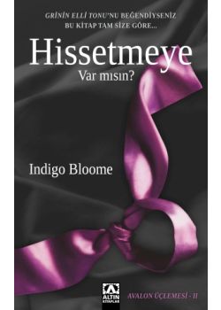 Hissetmeye Var mısın?