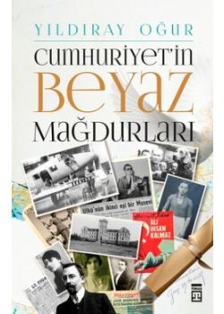 Cumhuriyet'in Beyaz Mağdurları