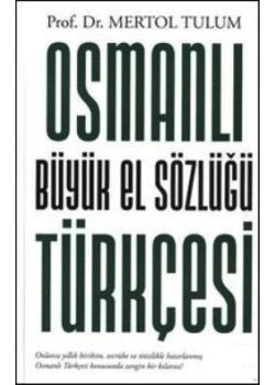 Osmanlı Türkçesi Büyük El Sözlüğü