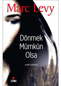 Dönmek Mümkün Olsa