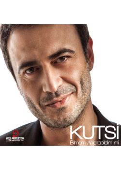 Bilmem Anlatabildi Mi Kutsi