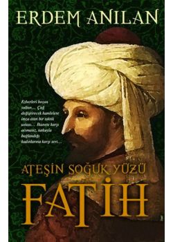 Fatih - Ateşin Soğuk Yüzü
