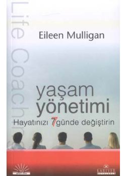 Hayatınızı 7 Günde Değiştirin - Yaşam Yönetimi
