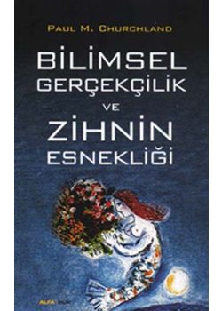 Bilimsel Gerçekçilik Ve Zihin Esnekliği