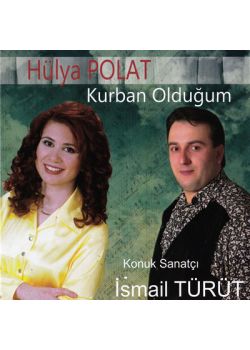 Kurban Olduğum Hülya Polat