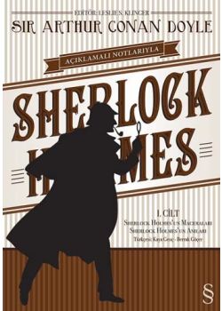 Açıklamalı Notlarıyla Sherlock Holmes 1. Cilt