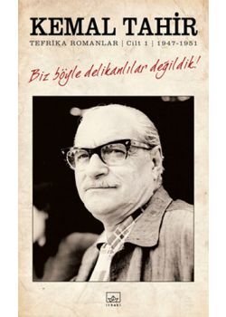 Biz Böyle Delikanlılar Değildik (Tefrika Romanlar) Cilt 1-  1947-1951
