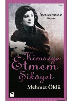 Kimseye Etmem Şikayet