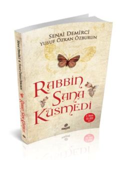 Rabbin Sana Küsmedi