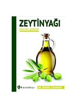 Zeytinyağı : Mucize Gıdalar 2