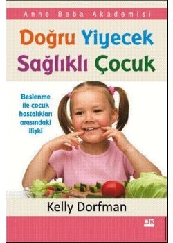 Doğru Yiyecek Sağlıklı Çocuk