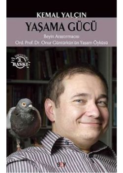 Yaşama Gücü - Beyin Araştırmacı  Güntürkün'ün Yaşam Öyküsü