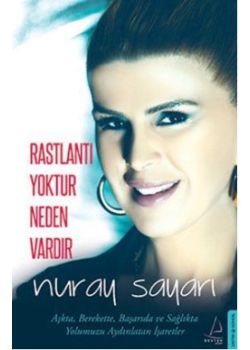 Rastlantı Yoktur Neden Vardır