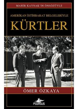 Amerikan İstihbarat Belgeleriyle Kürtler