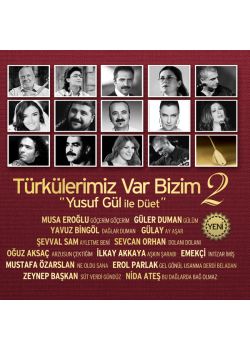 Türkülerimiz Var Bizim 2 Musa Eroğlu, Güler Duman, Yavuz Bingöl, Gülay (Yusuf Gül ile Düet)
