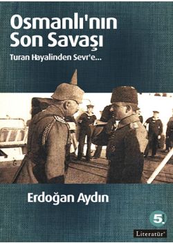 Osmanlı'nın Son Savaşı