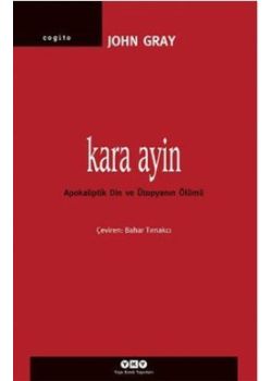Kara Ayin  Apokaliptik Din ve  Ütopyanın Ölümü