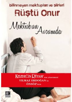 Rüştü Onur - Mektubun Avucumda  Bilinmeyen Mektupları ve Şiirleri